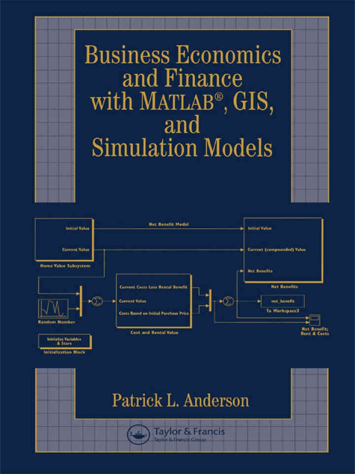 Business Economics and Finance with MATLAB, GIS, and Simulation Models, 1st Edition eBook