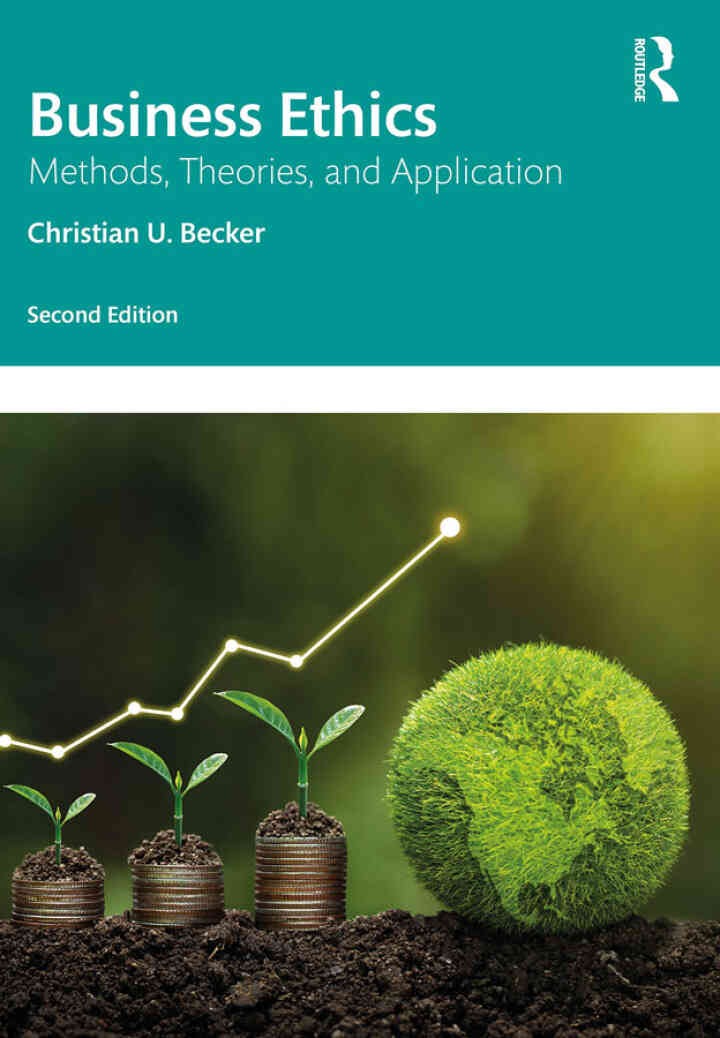 Business Ethics: Methods, Theories, and Application eBook
