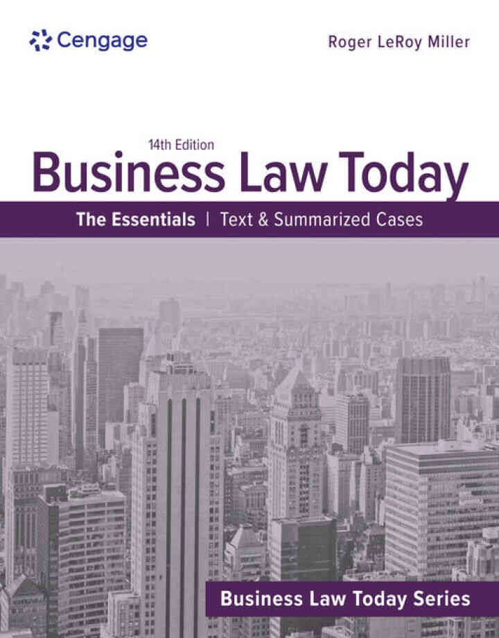 Business Law Today, The Essentials: Text and Summarized Cases, 14th Edition eBook