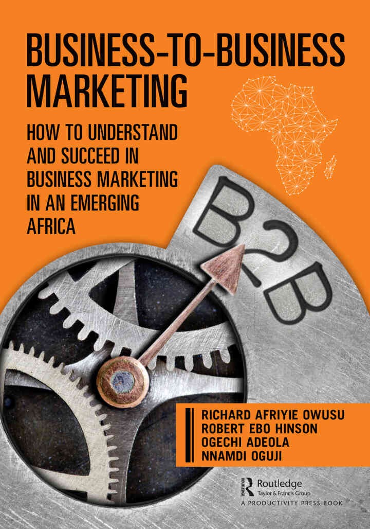 Business-to-Business Marketing: How to Understand and Succeed in Business Marketing in an Emerging Africa eBook