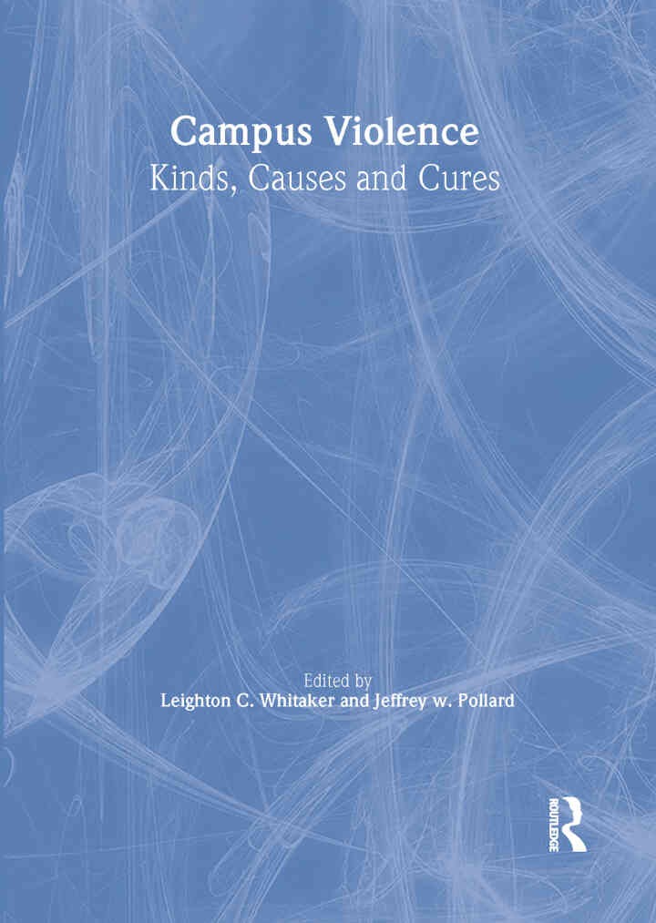Campus Violence: Kinds, Causes, and Cures, 1st Edition eBook
