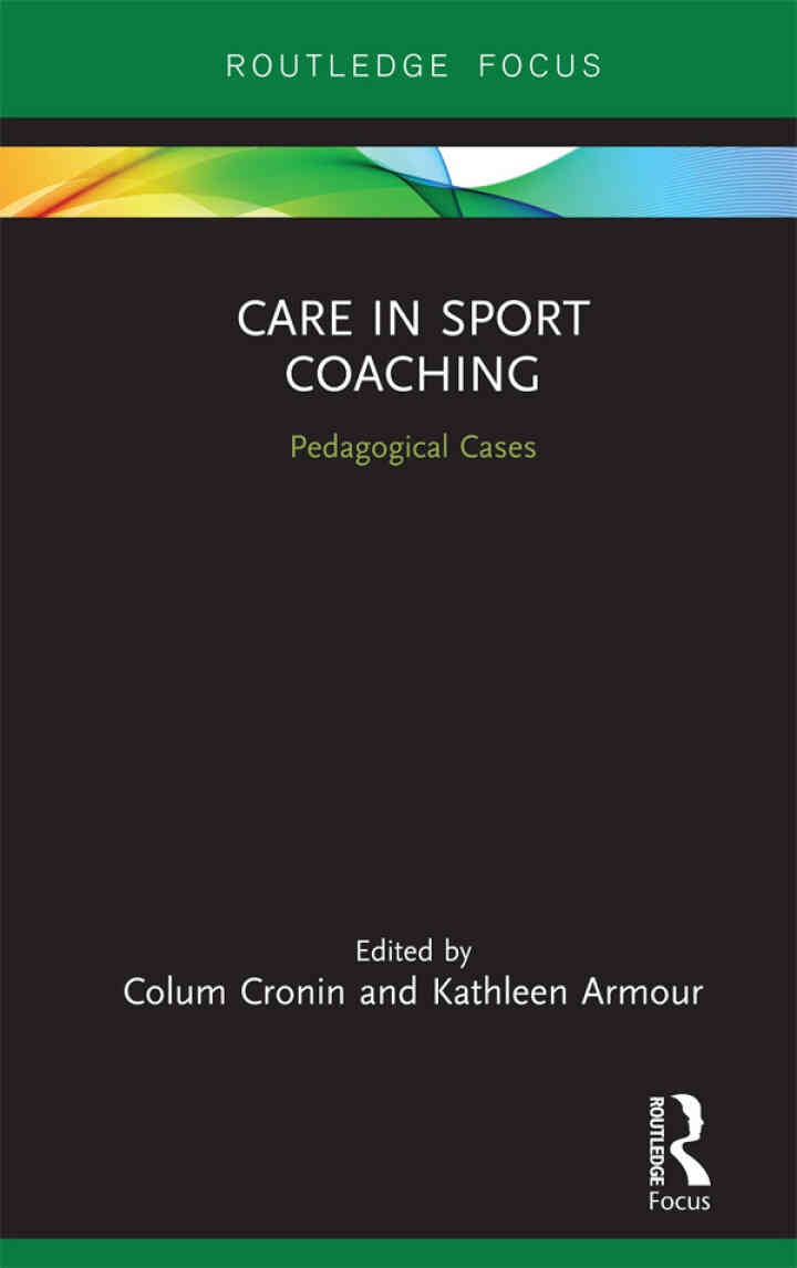 Care in Sport Coaching: Pedagogical Cases, 1st Edition eBook