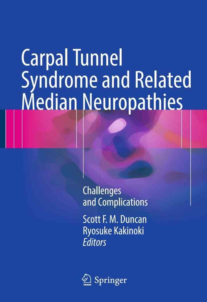 Carpal Tunnel Syndrome and Related Median Neuropathies: Challenges and Complications eBook