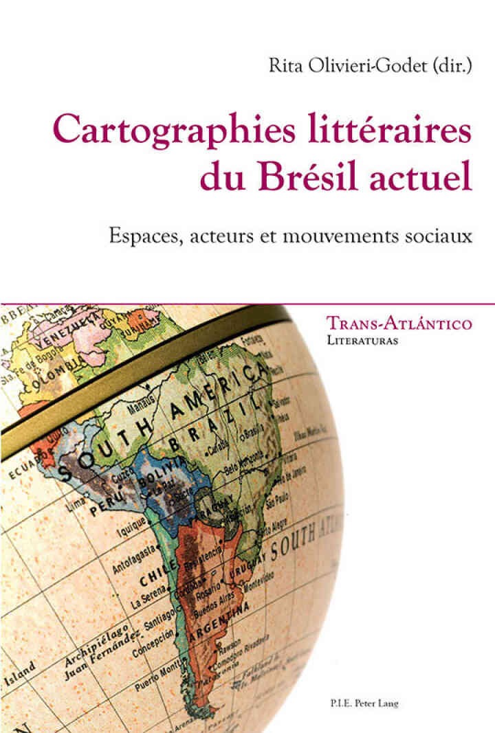 Cartographies littéraires du Brésil actuel: Espaces, acteurs et mouvements sociaux, 1st Edition eBook