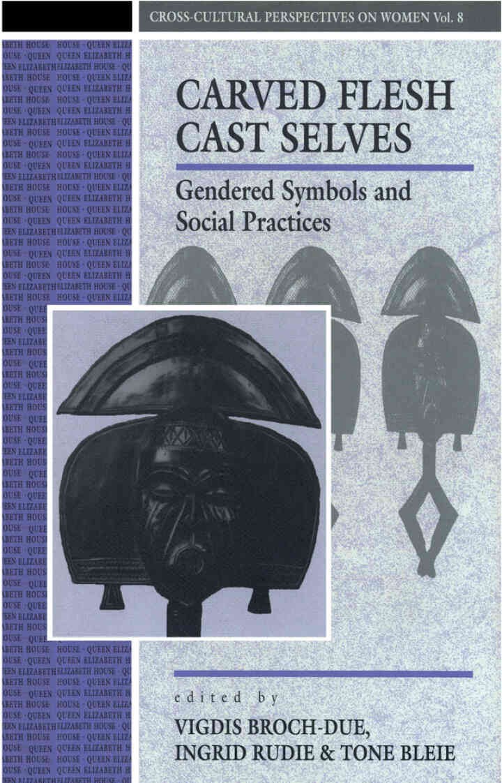 Carved Flesh / Cast Selves: Gendered Symbols and Social Practices, 1st Edition eBook