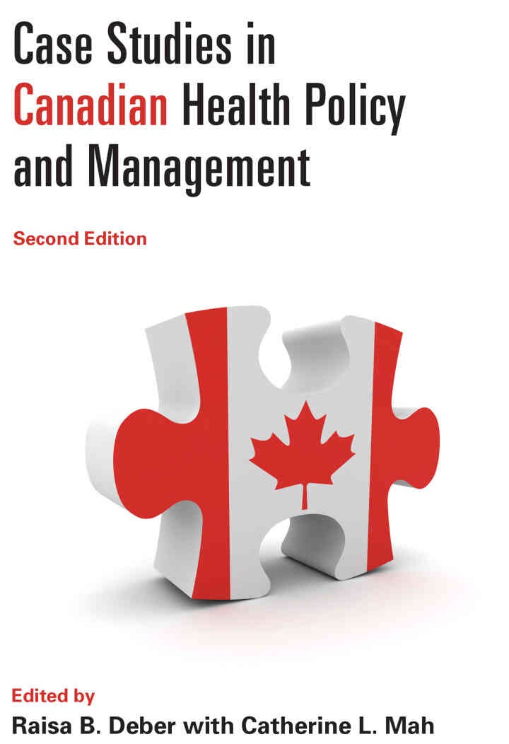 Case Studies in Canadian Health Policy and Management, 2nd Edition eBook