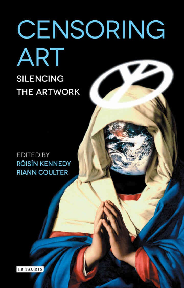 Censoring Art: Silencing the Artwork eBook