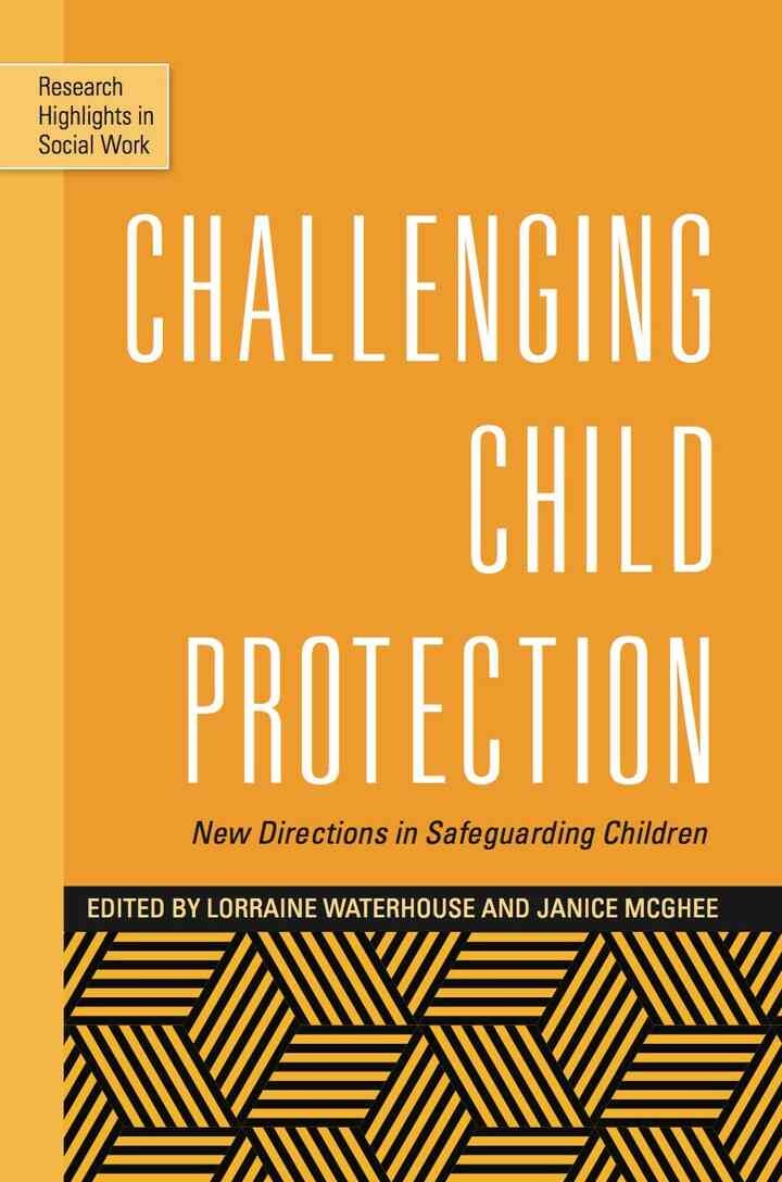 Challenging Child Protection New Directions in Safeguarding Children Publisher eBook
