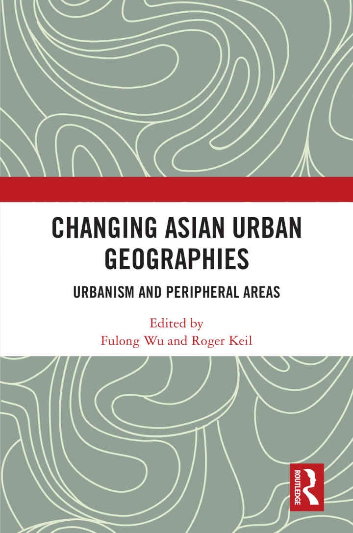Changing Asian Urban Geographies: Urbanism and Peripheral Areas, 1st Edition eBook