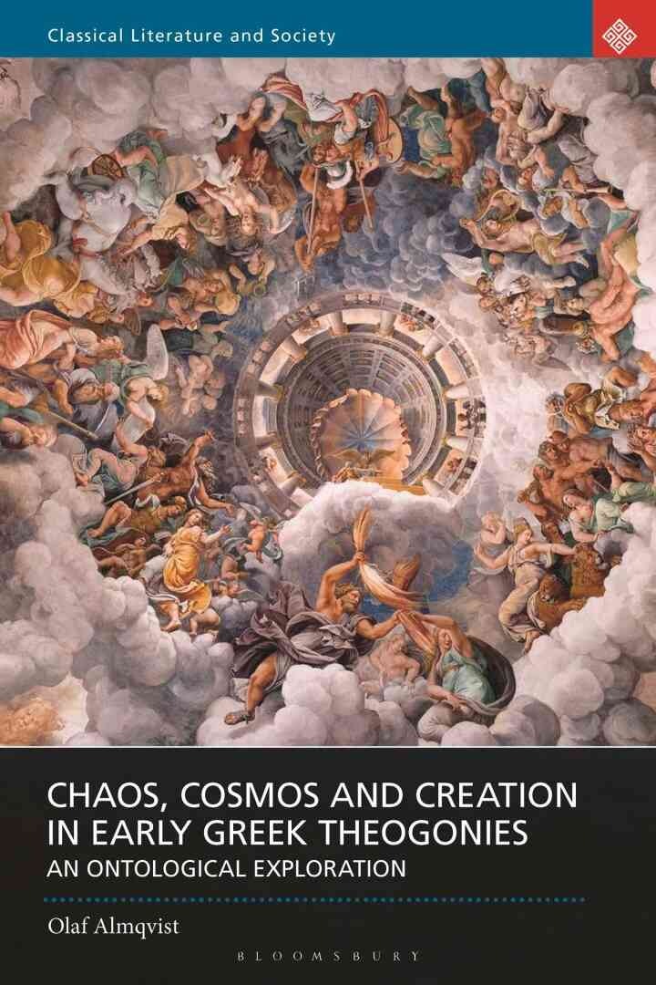 Chaos, Cosmos and Creation in Early Greek Theogonies: An Ontological Exploration, 1st Edition eBook