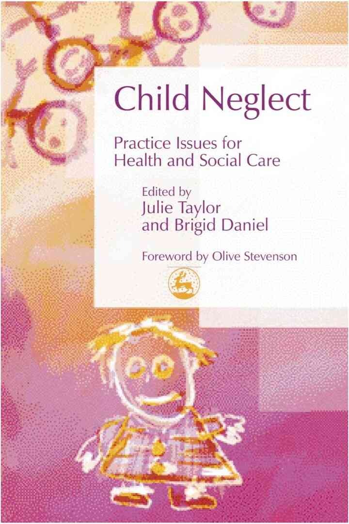 Child Neglect: Practice Issues for Health and Social Care eBook