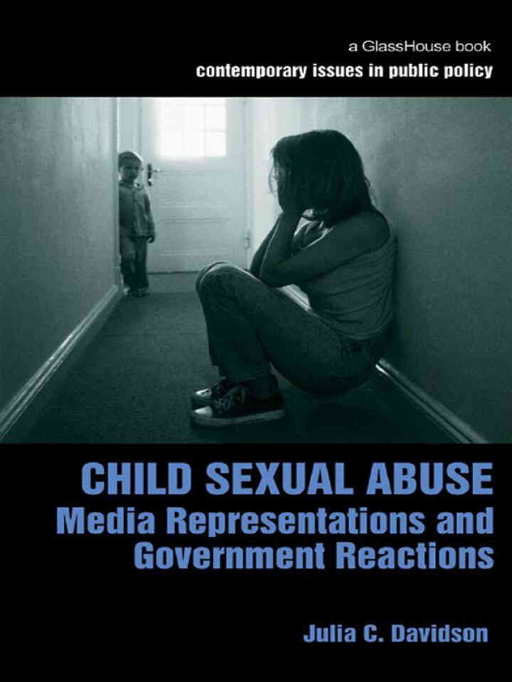 Child Sexual Abuse: Media Representations and Government Reactions, 1st Edition eBook