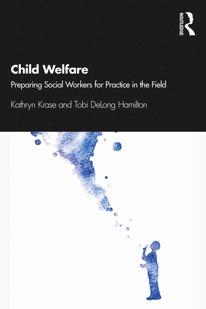 Child Welfare: Preparing Social Workers for Practice in the Field, 1st Edition eBook