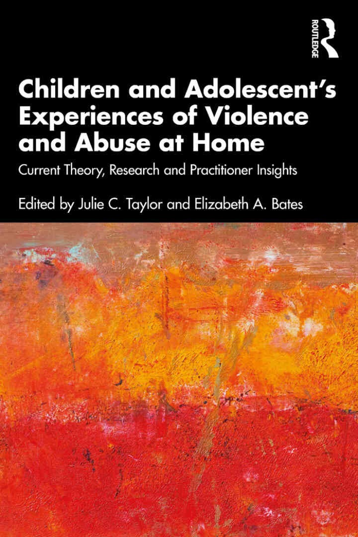 Children and Adolescent’s Experiences of Violence and Abuse at Home: Current Theory, Research and Practitioner Insights, 1st Edition eBook
