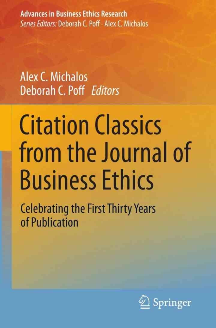 Citation Classics from the Journal of Business Ethics: Celebrating the First Thirty Years of Publication eBook