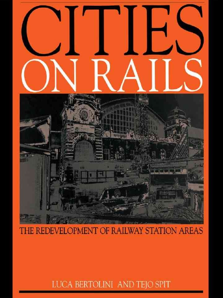 Cities on Rails: The Redevelopment of Railway Stations and their Surroundings, 1st Edition eBook
