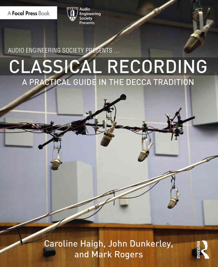 Classical Recording: A Practical Guide in the Decca Tradition eBook