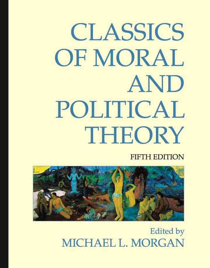 Classics of Moral and Political Theory, 5th Edition eBook