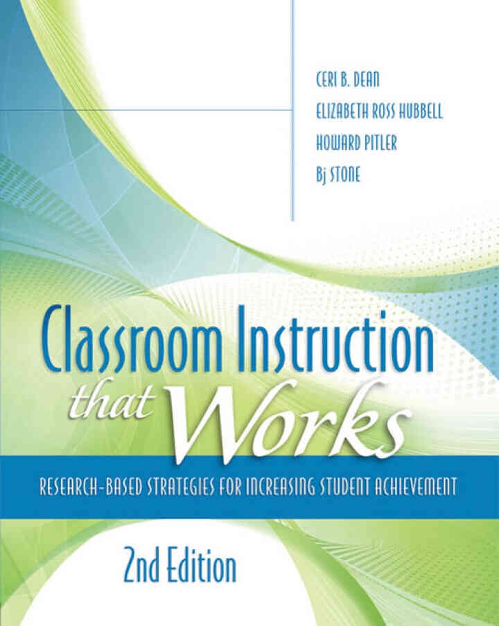 Classroom Instruction That Works: Research-Based Strategies for Increasing Student Achievement, 2nd Edition eBook
