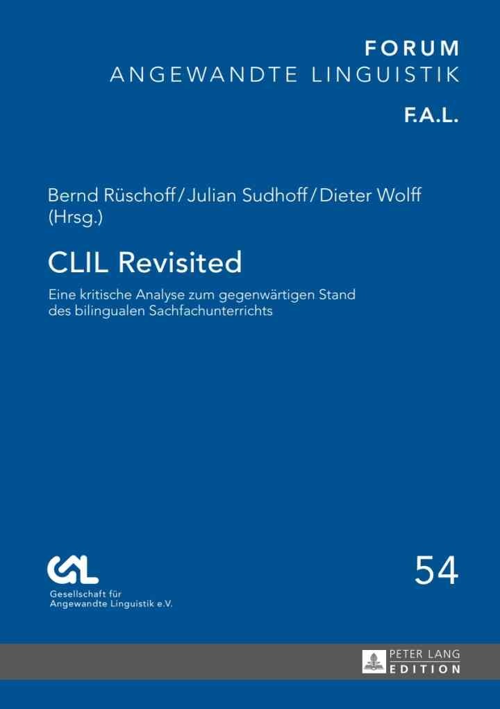 CLIL Revisited: Eine kritische Analyse zum gegenwaertigen Stand des bilingualen Sachfachunterrichts eBook