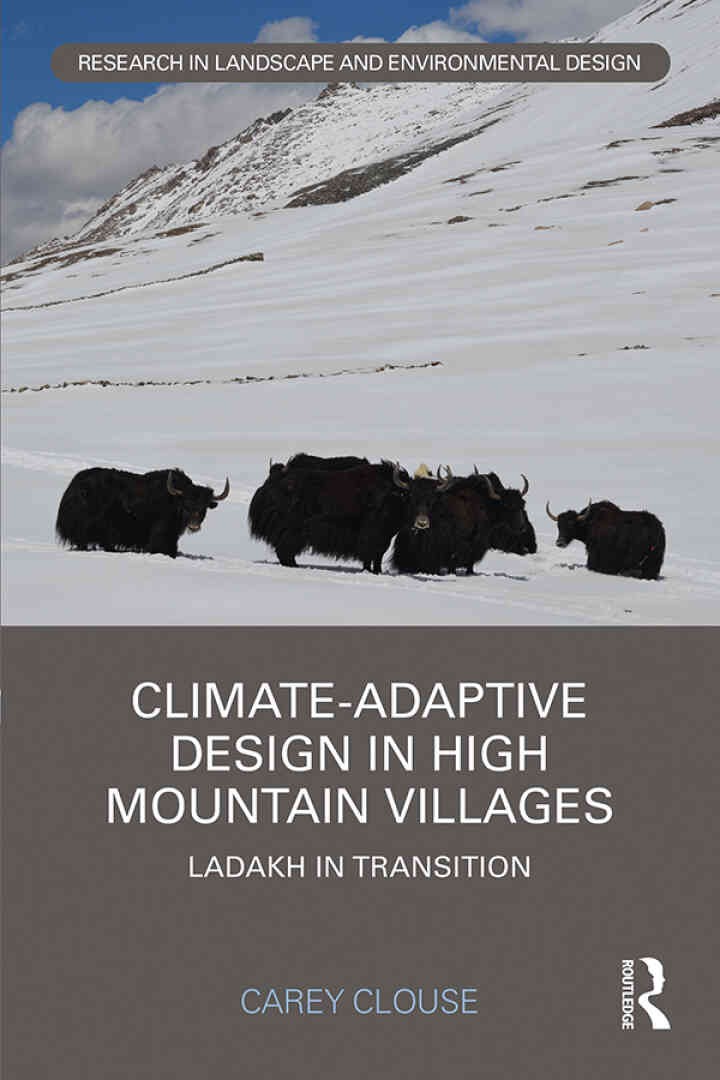 Climate-Adaptive Design in High Mountain Villages: Ladakh in Transition, 1st Edition eBook