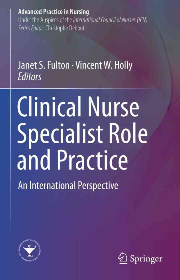 Clinical Nurse Specialist Role and Practice: An International Perspective eBook