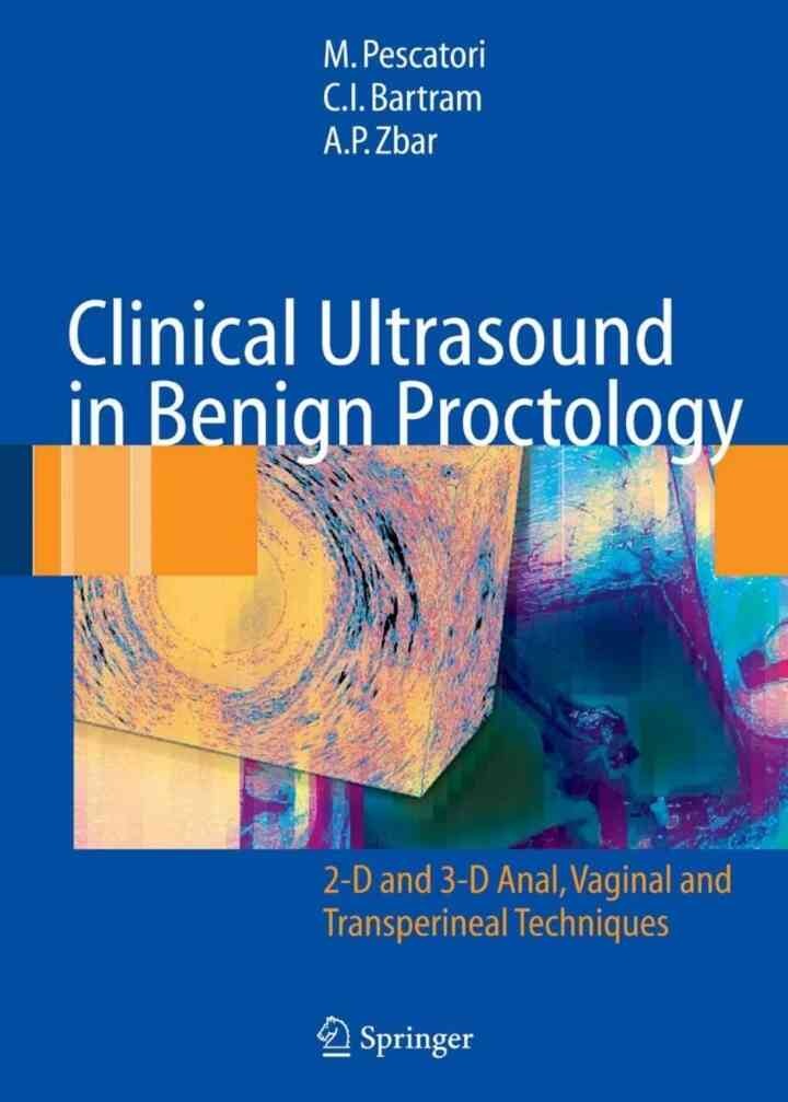 Clinical Ultrasound in Benign Proctology: 2-D and 3-D Anal, Vaginal and Transperineal Techniques eBook