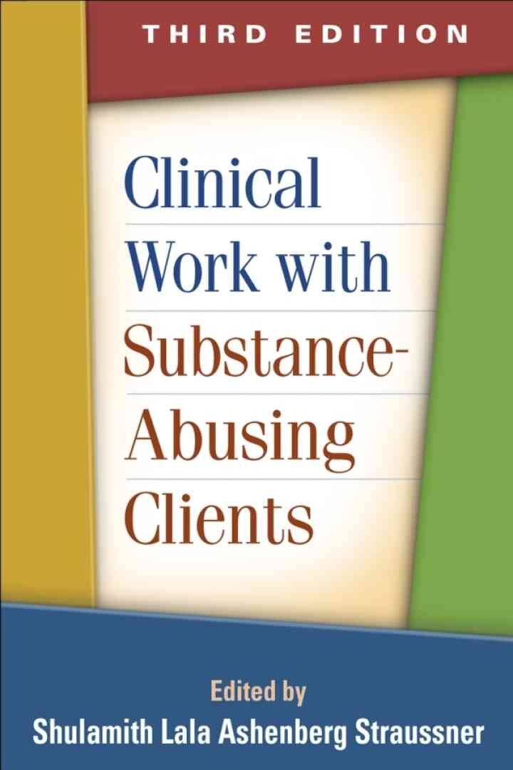 Clinical Work with Substance-Abusing Clients, 3rd Edition eBook