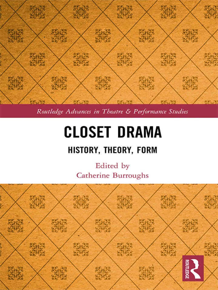 Closet Drama: History, Theory, Form, 1st Edition eBook