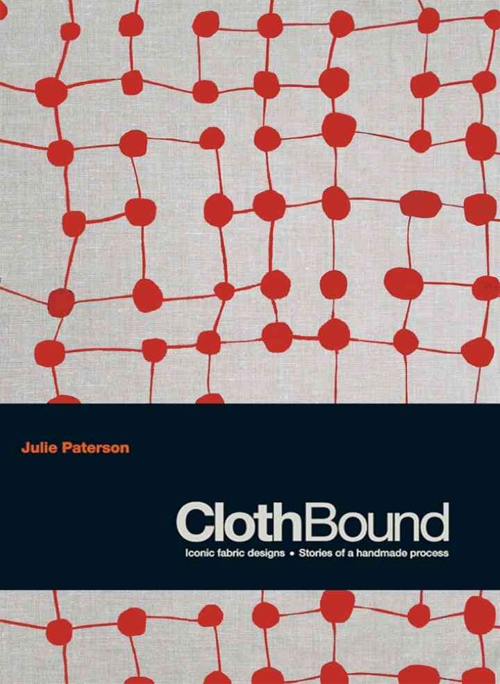 ClothBound: Iconic fabric designs; stories of a handmade process eBook