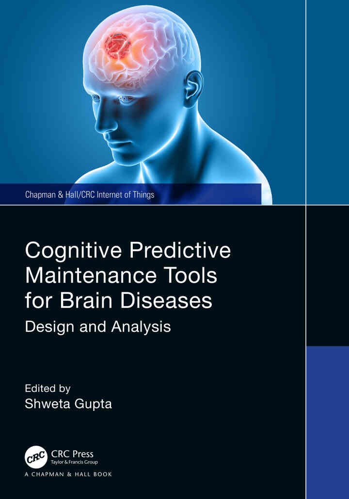 Cognitive Predictive Maintenance Tools for Brain Diseases: Design and Analysis, 1st Edition eBook