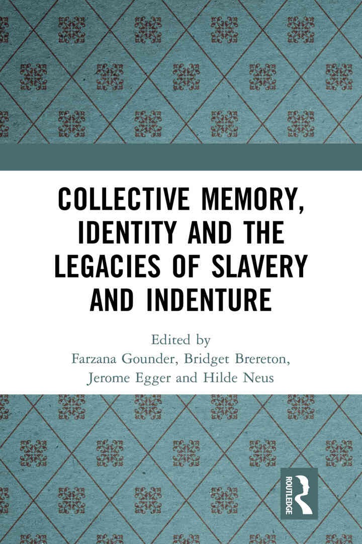 Collective Memory, Identity and the Legacies of Slavery and Indenture, 1st Edition eBook