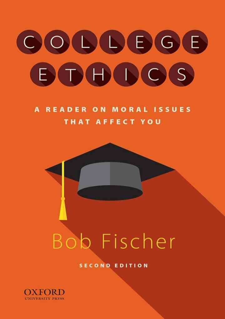 College Ethics: A Reader on Moral Issues that Affect You, 2nd Edition eBook