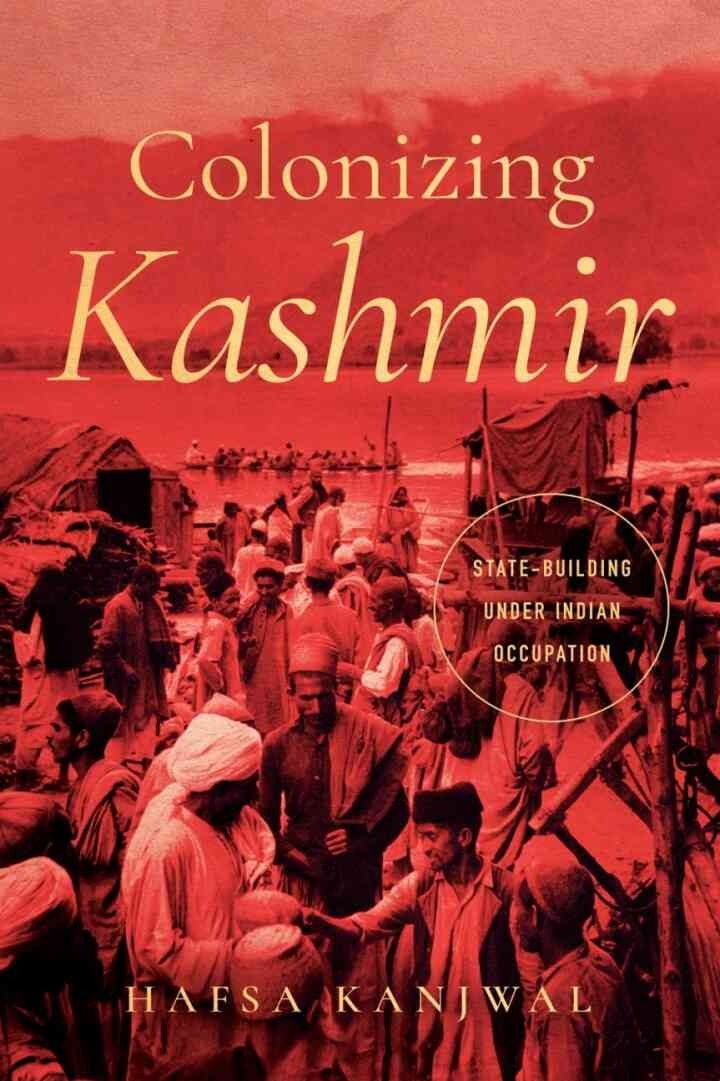 Colonizing Kashmir: State-building under Indian Occupation, 1st Edition eBook