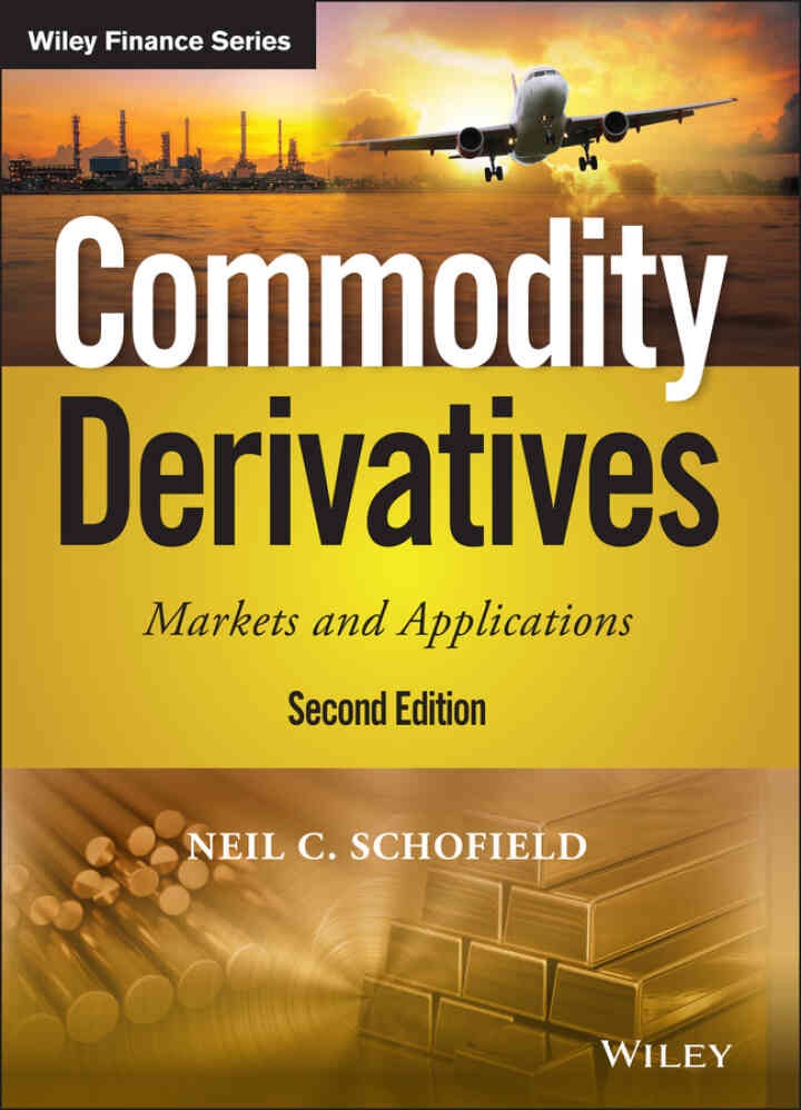 Commodity Derivatives: Markets and Applications eBook