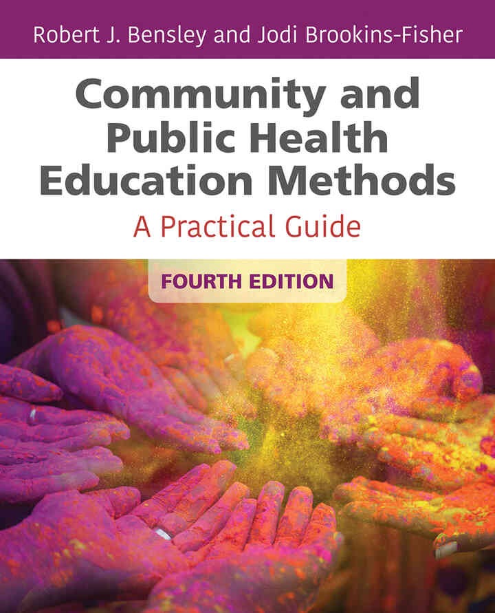 Community and Public Health Education Methods: A Practical GuideNewer Edition Available, 4th Edition eBook