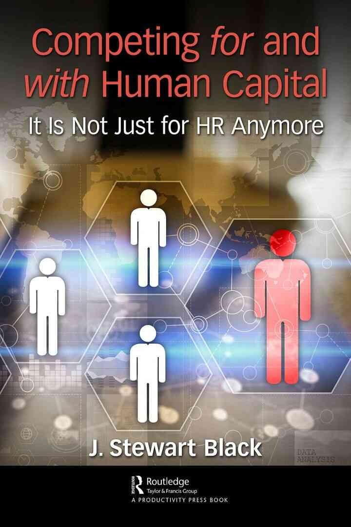 Competing for and with Human Capital: It Is Not Just for HR Anymore eBook