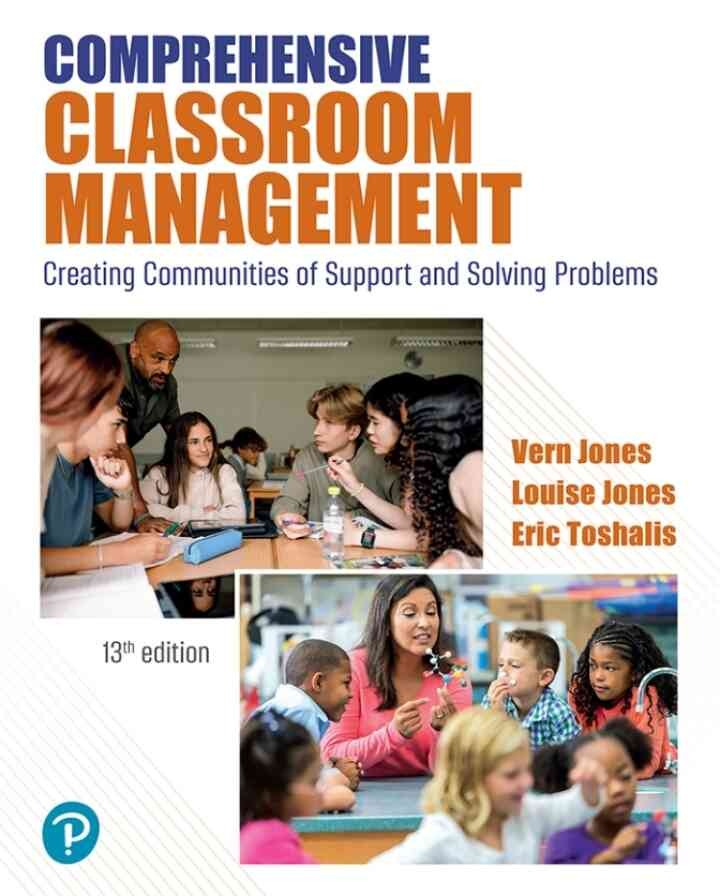 Comprehensive Classroom Management: Creating Communities of Support and Solving Problems, 13th Edition eBook