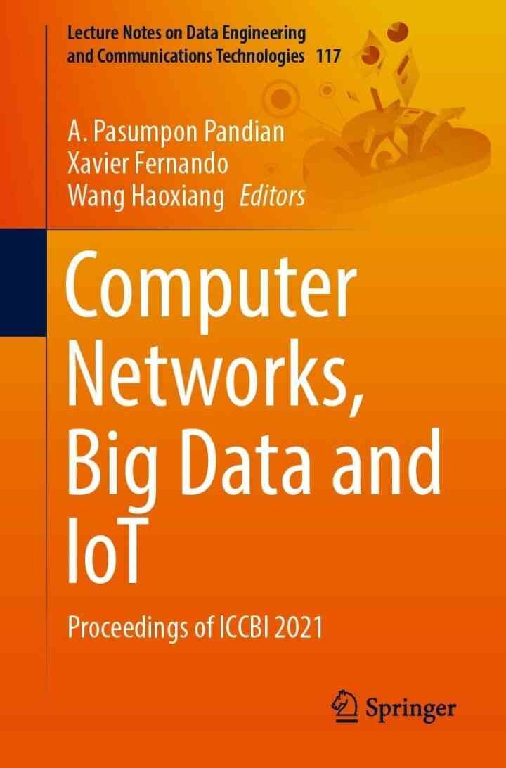 Computer Networks, Big Data and IoT: Proceedings of ICCBI 2021 eBook