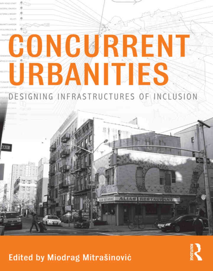 Concurrent Urbanities: Designing Infrastructures of Inclusion, 1st Edition eBook