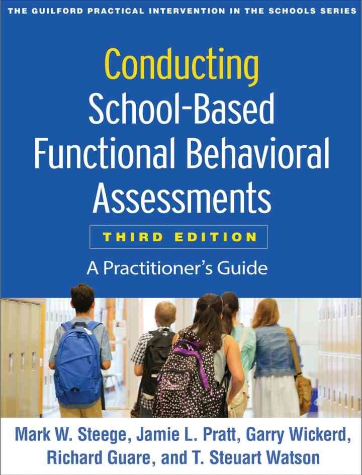 Conducting School-Based Functional Behavioral Assessments: A Practitioner's Guide eBook