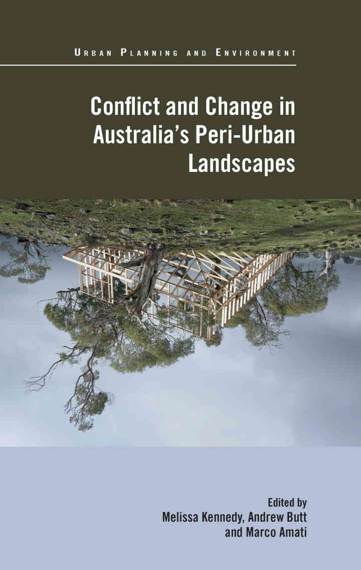 Conflict and Change in Australia’s Peri-Urban Landscapes, 1st Edition eBook