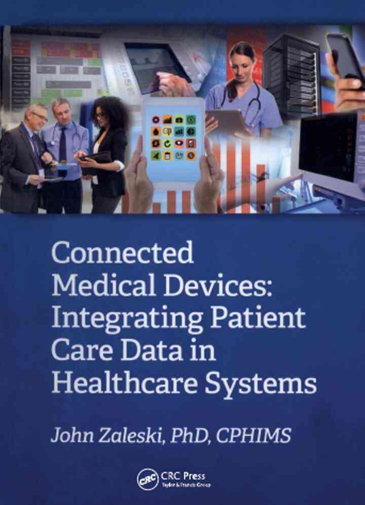 Connected Medical Devices: Integrating Patient Care Data in Healthcare Systems eBook