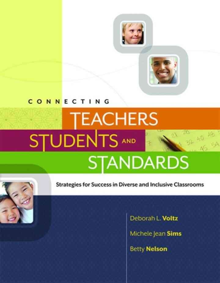 Connecting Teachers, Students, and Standards: Strategies for Success in Diverse and Inclusive Classrooms: Strategies for Success in Diverse and Inclusive Classrooms eBook