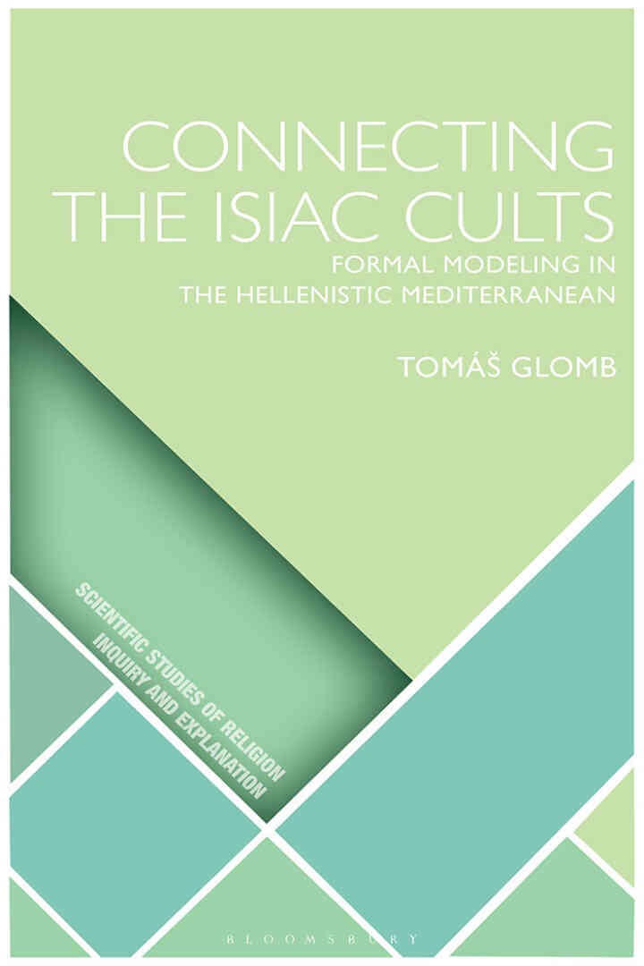 Connecting the Isiac Cults: Formal Modeling in the Hellenistic Mediterranean, 1st Edition eBook