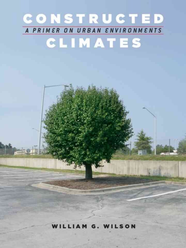 Constructed Climates: A Primer on Urban Environments, 1st Edition eBook