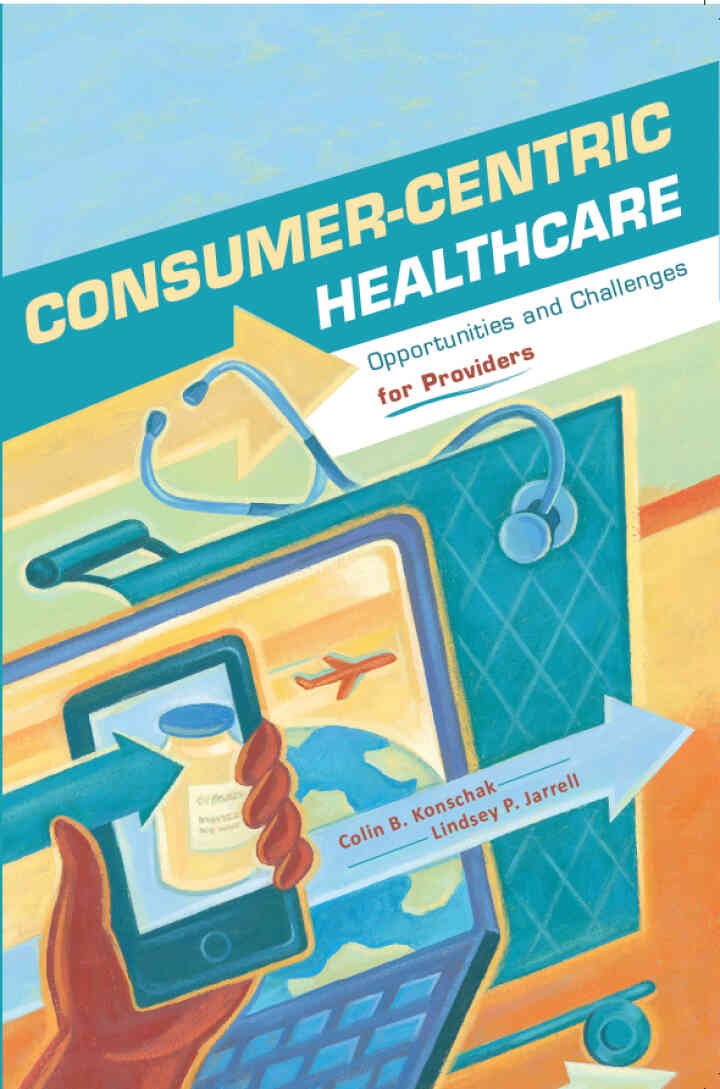 Consumer-Centric Healthcare: Opportunities and Challenges for Providers eBook