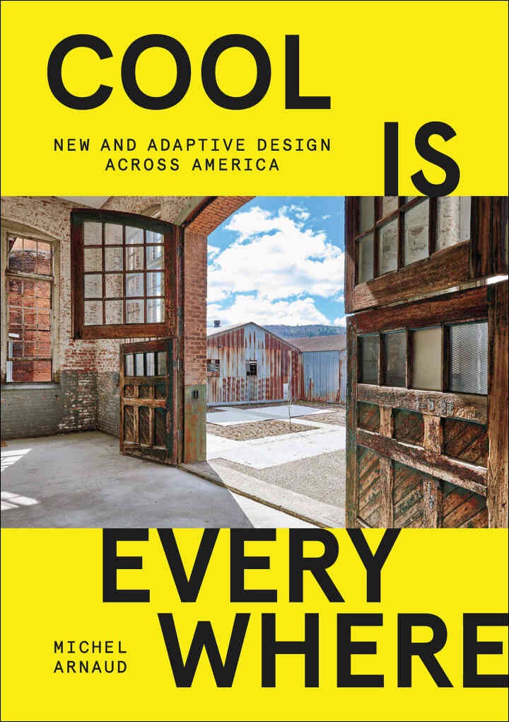Cool Is Everywhere: New and Adaptive Design Across America eBook