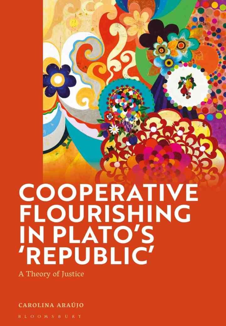 Cooperative Flourishing in Plato’s 'Republic': A Theory of Justice, 1st Edition eBook