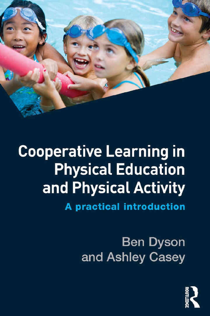 Cooperative Learning in Physical Education and Physical Activity: A Practical Introduction, 1st Edition eBook